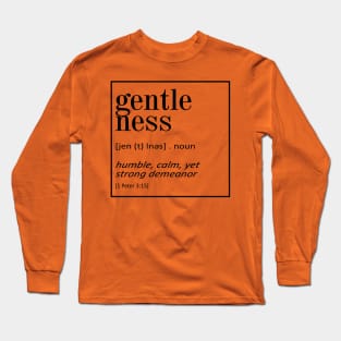 Gentleness - 1 Peter 2:15 - Bible Quotes Long Sleeve T-Shirt